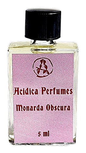 Monarda Obscura by Acidica Perfumes