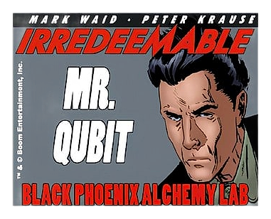 Mr. Qubit by Black Phoenix Alchemy Lab