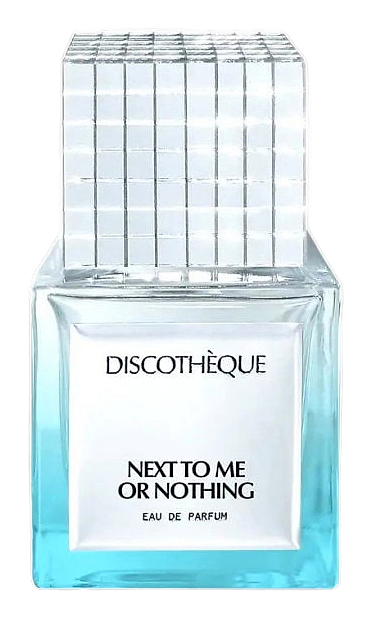 Next To Me Or Nothing by Discothèque