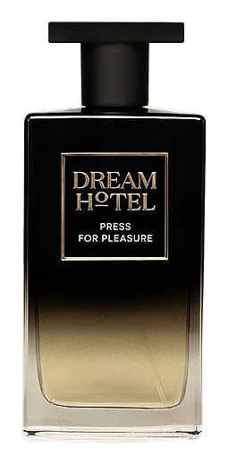 Press For Pleasure by Dream Hotel