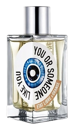 You Or Someone Like You by Etat Libre d'Orange