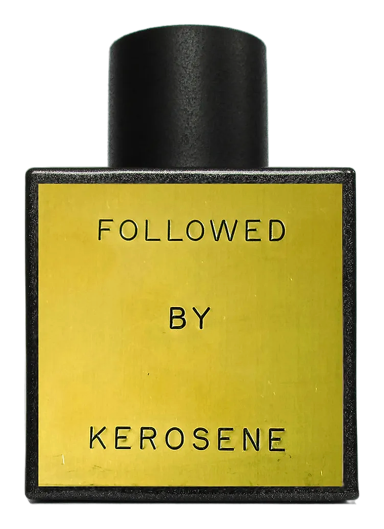 Followed by Kerosene