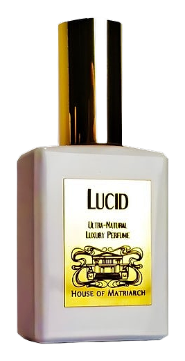 Lucid by House of Matriarch
