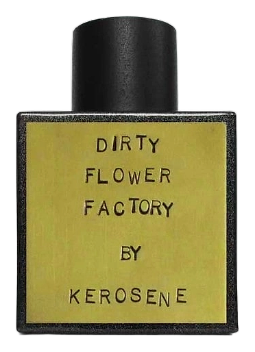 Dirty Flower Factory by Kerosene