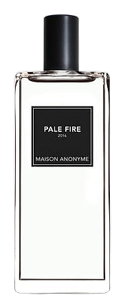 Pale Fire by Maison Anonyme