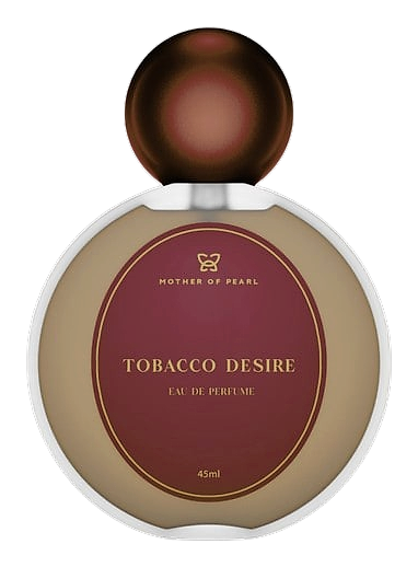 Tobacco Desire by Mother of Pearl