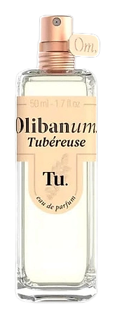 Olibanum. Tubéreuse