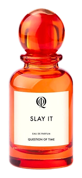 Slay It by QOT - Question of Time