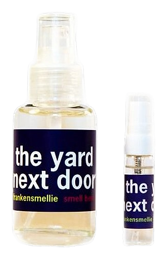 Smell Bent The Yard Next Door