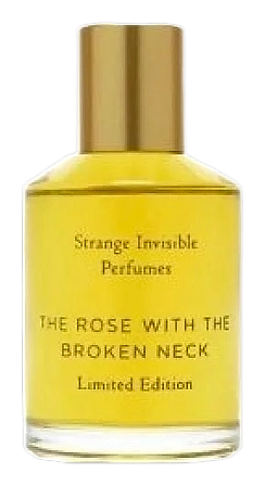 The Rose With The Broken Neck by Strange Invisible Perfumes