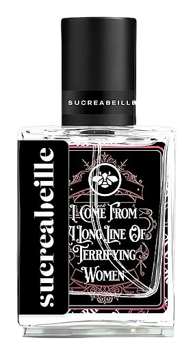 I Come From A Long Line Of Terrifying Women by Sucreabeille
