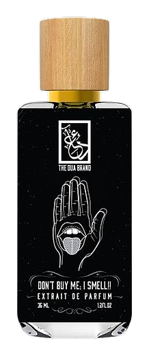 Don’t Buy Me; I Smell!! by The Dua Brand – Extrait de Parfum