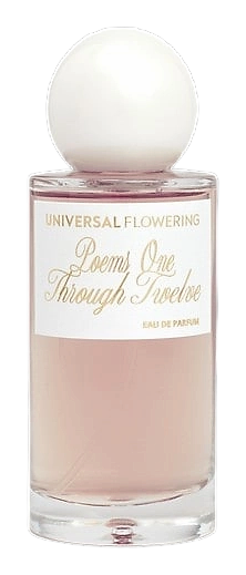 Poems One Through Twelve by Universal Flowering