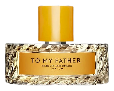 To My Father by Vilhelm Parfumerie