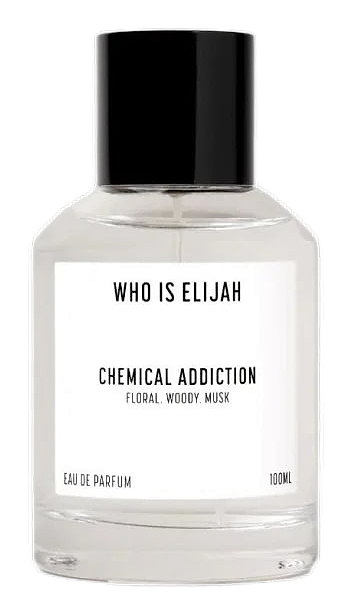 Chemical Addiction by Who is Elijah