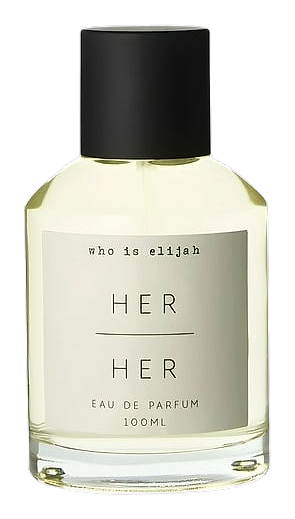 Her | Her by Who is Elijah